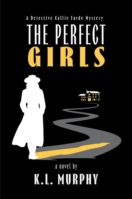 Paperback of The Perfect Girls: A Callie Forde Mystery by Level Best Books, showing the book cover with title and author details.