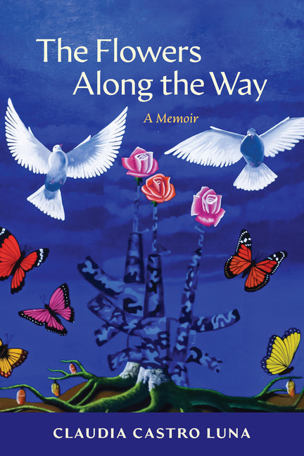 Paperback of "The Flowers Along the Way: A Memoir" by Curbstone Press, showing the book cover with floral artwork.