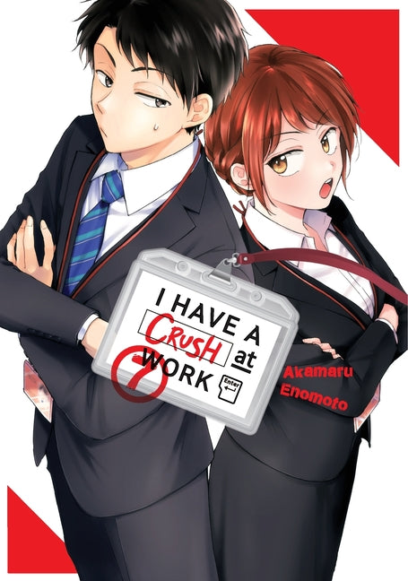 Paperback manga titled "I Have a Crush at Work 7" by Kodansha Comics, featuring colorful cover art and characters.