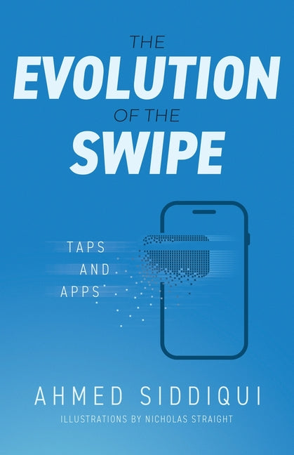 Paperback book titled "The Evolution of the Swipe: Taps and Apps" by Manuscripts LLC, featuring a cover image with digital icons.