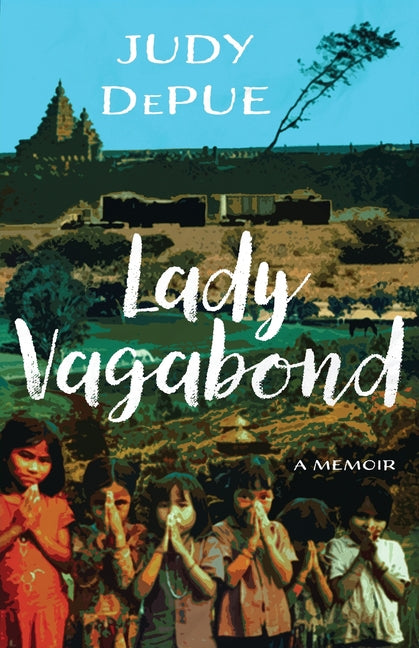Paperback of Lady Vagabond novel by Atmosphere Press, featuring a colorful cover with artistic illustrations.