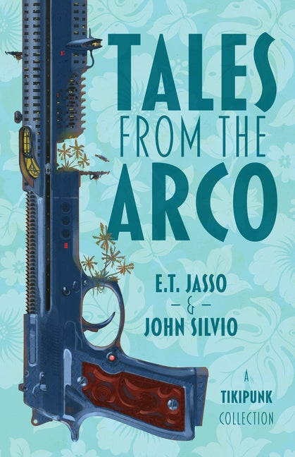 Paperback of Tales from the Arco: A Tikipunk Collection by Atmosphere Press, featuring colorful cover art and vintage-inspired design.
