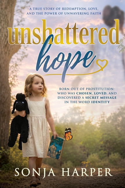 Paperback of "Unshattered Hope" by Trilogy Christian Publishing, showing the book cover with title and spiritual imagery.