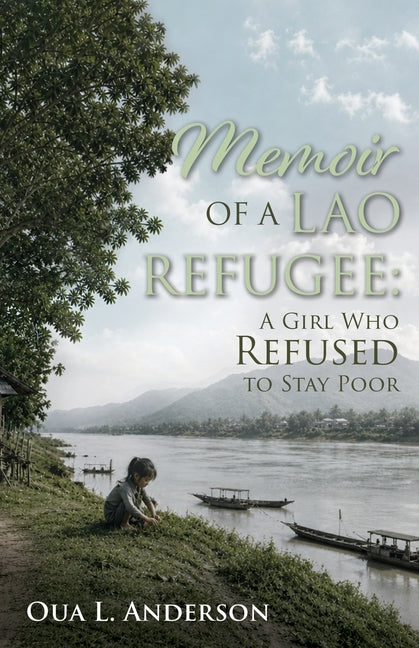 Paperback book titled "Memoir of a Lao Refugee: A Girl Who Refused to Stay Poor" by Trilogy Christian Publishing, featuring the cover design.