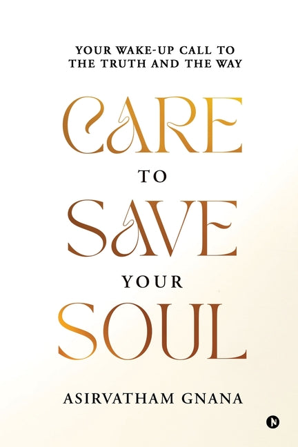Paperback of "Care to Save Your Soul" by Notion Press, featuring the book cover with title and author details.