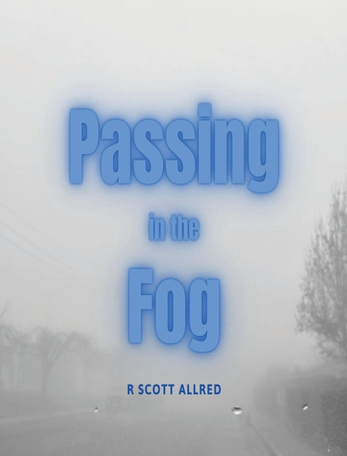 Paperback of Passing in the Fog by Farabee Publishing, showing the book cover with foggy landscape and title text.