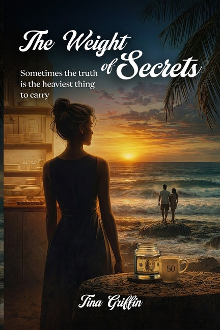 Paperback of The Weight of Secrets by Tina Griffin, featuring the book cover with title and author on a plain background.