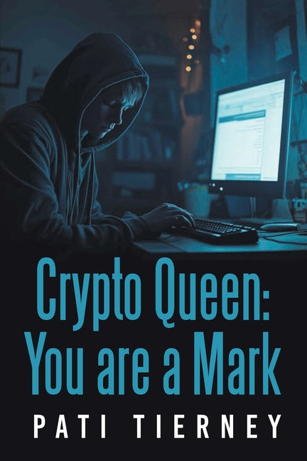 Paperback book titled "Crypto Queen: You are a Mark" by Prime Seven Media, featuring a cover with bold text and vibrant colors.