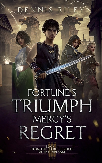 Paperback of Fortune's Triumph, Mercy's Regret by Darktalon Publishing, featuring cover art from the Secret Scrolls of the Imperaré series.