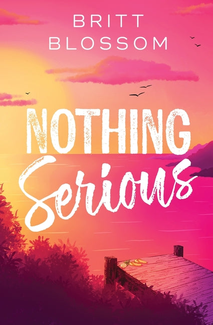 Paperback of Nothing Serious by Britt Blossom, featuring a colorful cover with abstract artwork.