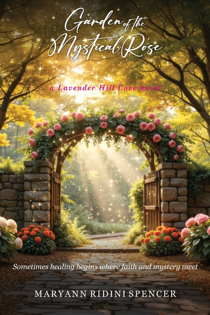 Paperback of Garden of the Mystical Rose by Santa Rosa Press, featuring a mystical floral cover design.