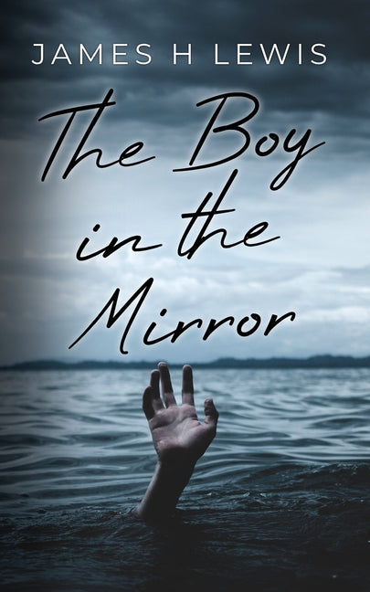 Paperback book titled "The Boy in the Mirror" by James H. Lewis, featuring the cover with a reflective mirror image.