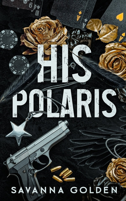 Paperback copy of His Polaris novel by Savanna Golden with a simple cover design.