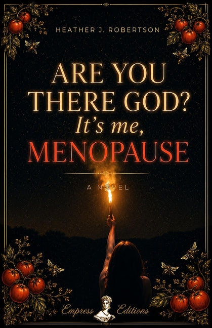 Paperback book titled "Are You There God? It's Me, Menopause" by Empress Editions with a cover featuring a calming design.
