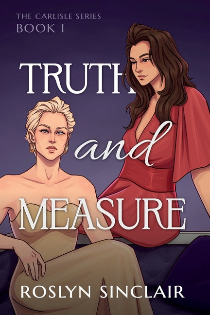 Paperback copy of "Truth and Measure" from The Carlisle Series by Lucky Opal Press, featuring the book cover with title and author.