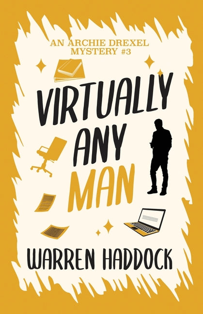 Paperback of Virtually Any Man: An Archie Drexel Mystery #3 by Rabid Dog Publishing, Inc, featuring the book cover with title and author name.