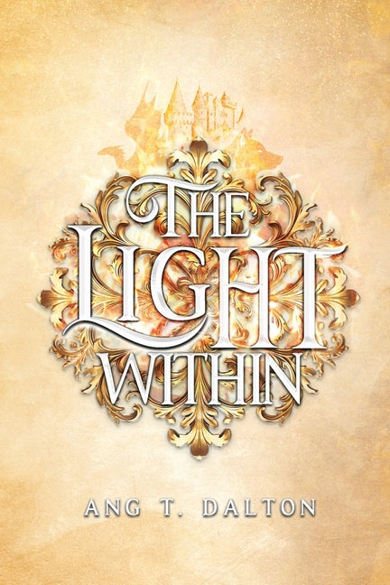Paperback book titled The Light Within by Ang T. Dalton, featuring a cover with a calming, abstract design.