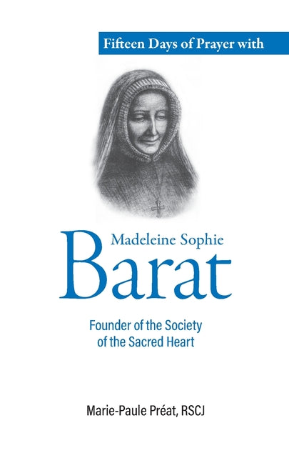 Paperback book titled "Fifteen Days of Prayer with Madeleine Sophie Barat" by Society of the Sacred Heart, featuring a cover image.