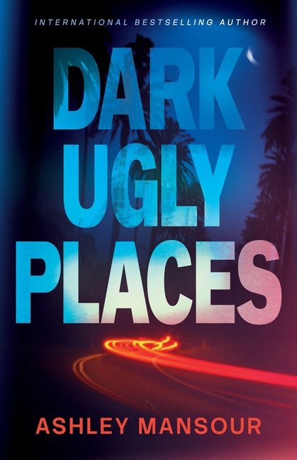 Dark Ugly Places paperback book by Monikher, LLC featuring a mysterious cover with dark, eerie imagery.