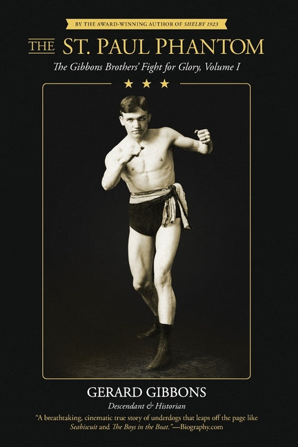 Paperback of The St. Paul Phantom by Gerard Gibbons, featuring cover art related to the Gibbons Brothers' fight for glory.