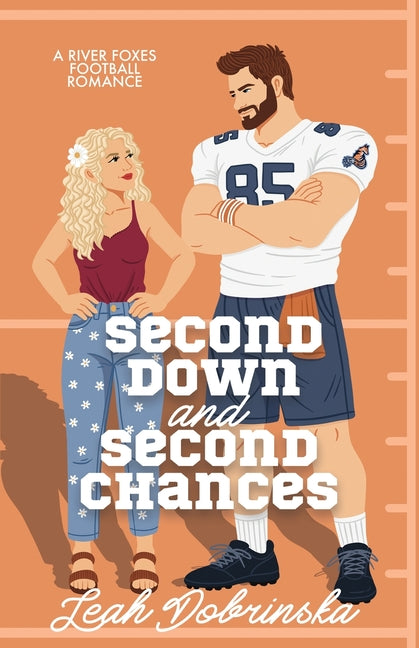 Paperback of Second Down and Second Chances by Leah Dobrinska, showing the book cover with title and author details.