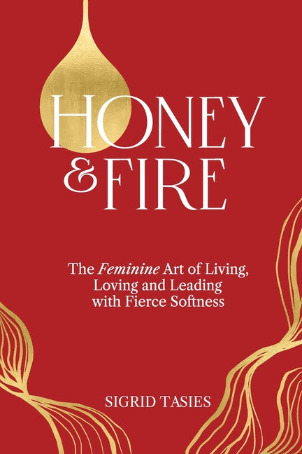 Paperback book titled "Honey & Fire" by Embodied Remembrance, featuring a soft, empowering design on the cover.