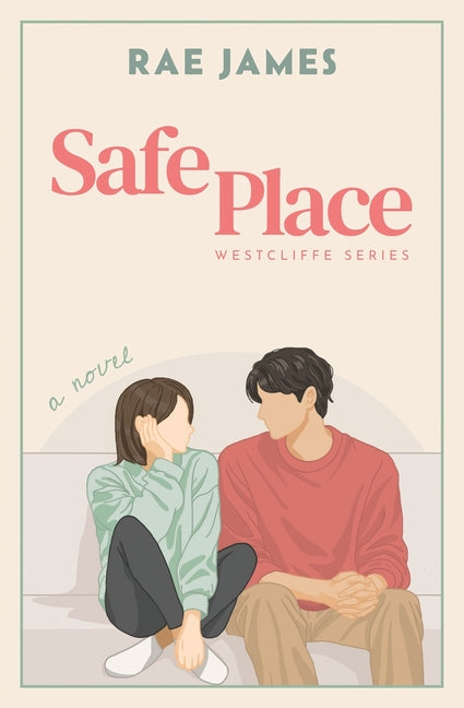 Paperback book titled "Safe Place" by Rae James, featuring a cover with calming colors and a peaceful scene.