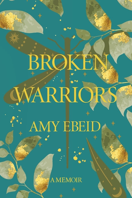 Paperback of Broken Warriors by Amy Ebeid featuring a dark, intense cover with warrior imagery and bold title text.