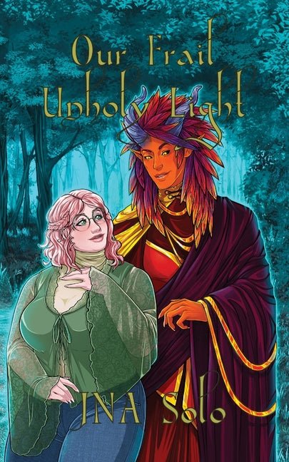 Paperback book titled "Our Frail Unholy Light" by Jna Solo, featuring a dark, moody cover with abstract artwork.