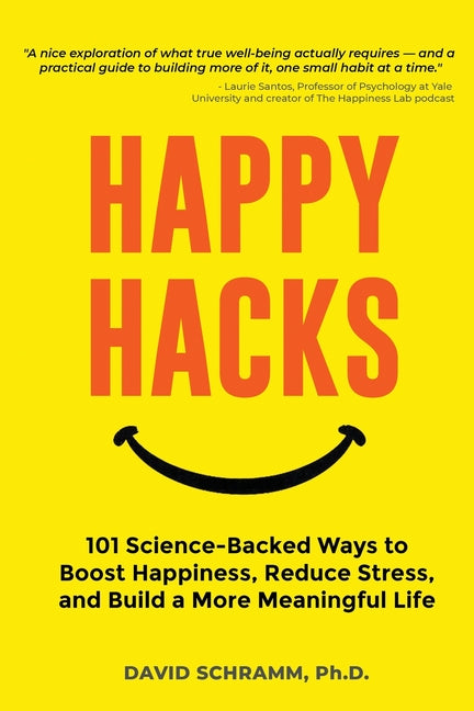 Paperback of Happy Hacks by Big-Time Books featuring a colorful cover with motivational design and the title prominently displayed.
