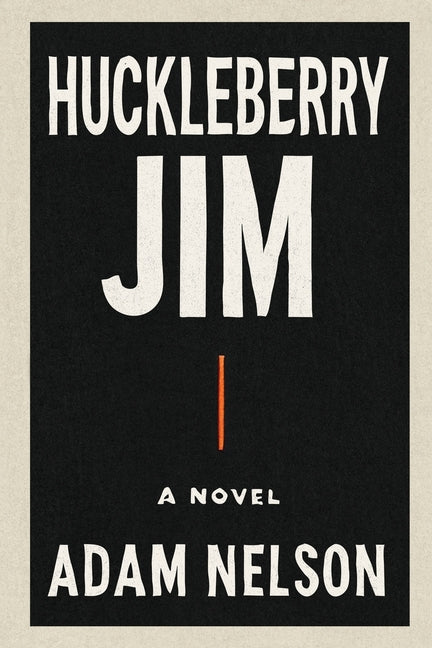 Paperback Huckleberry Jim novel by Workhouse Editions, featuring a cover with vintage-style artwork.