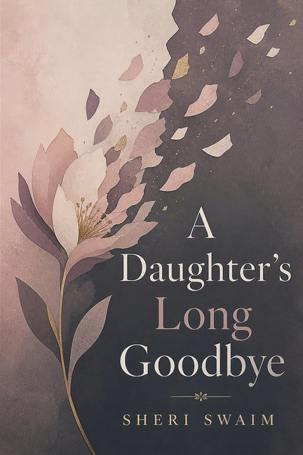 Paperback of "A Daughter's Long Goodbye" by Wisdom House Books, showing the book cover with title and author details.