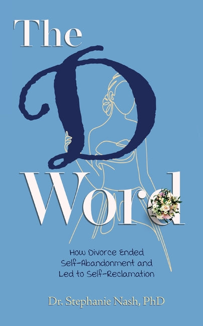 Paperback book titled "The D Word" by Awakened Press, featuring a cover with bold typography and a calming color scheme.