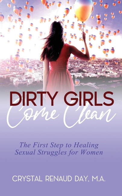 Paperback book titled "Dirty Girls Come Clean" by Living on Purpose, LLC, featuring the cover design with bold typography.