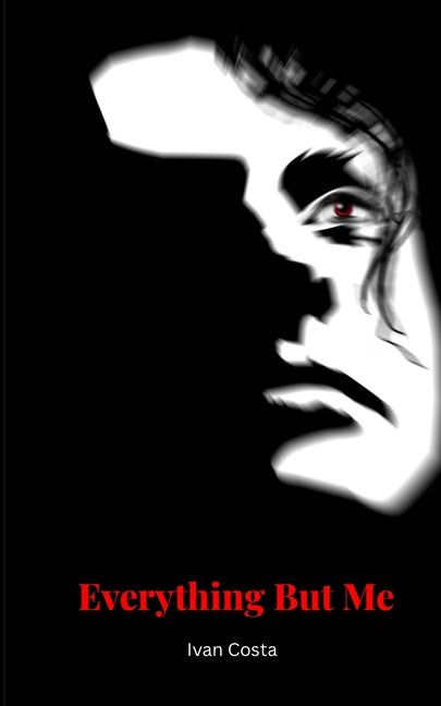 Paperback book titled "Everything But Me" by Ivan Costa with abstract cover art, featuring dark and vibrant colors.