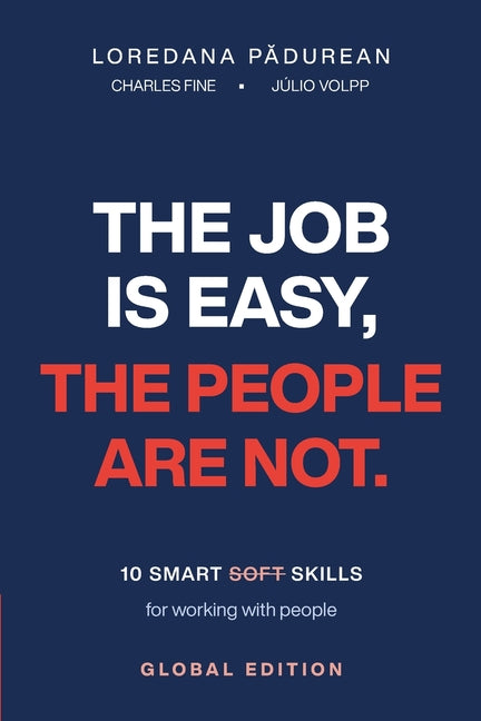 Paperback book titled "The Job Is Easy the People Are Not" by Nexa, featuring a cover with bold typography and vibrant colors.