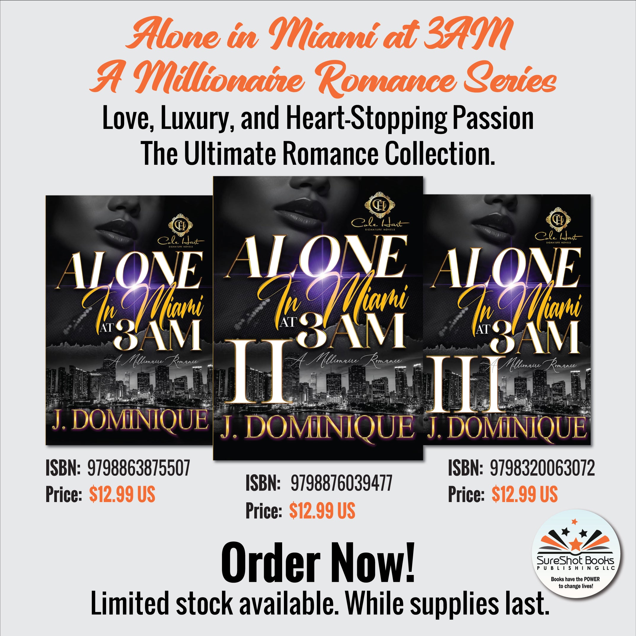 Alone in Miami at 3AM - A Millionaire Romance Series - Love, Luxury, and Heart-Stopping Passion - The Ultimate Romance Collection