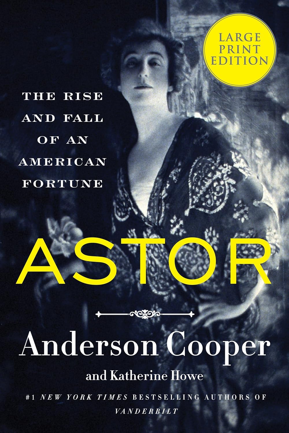Astor The Rise and Fall of an American Fortune - Large Print - SureShot Books Publishing LLC