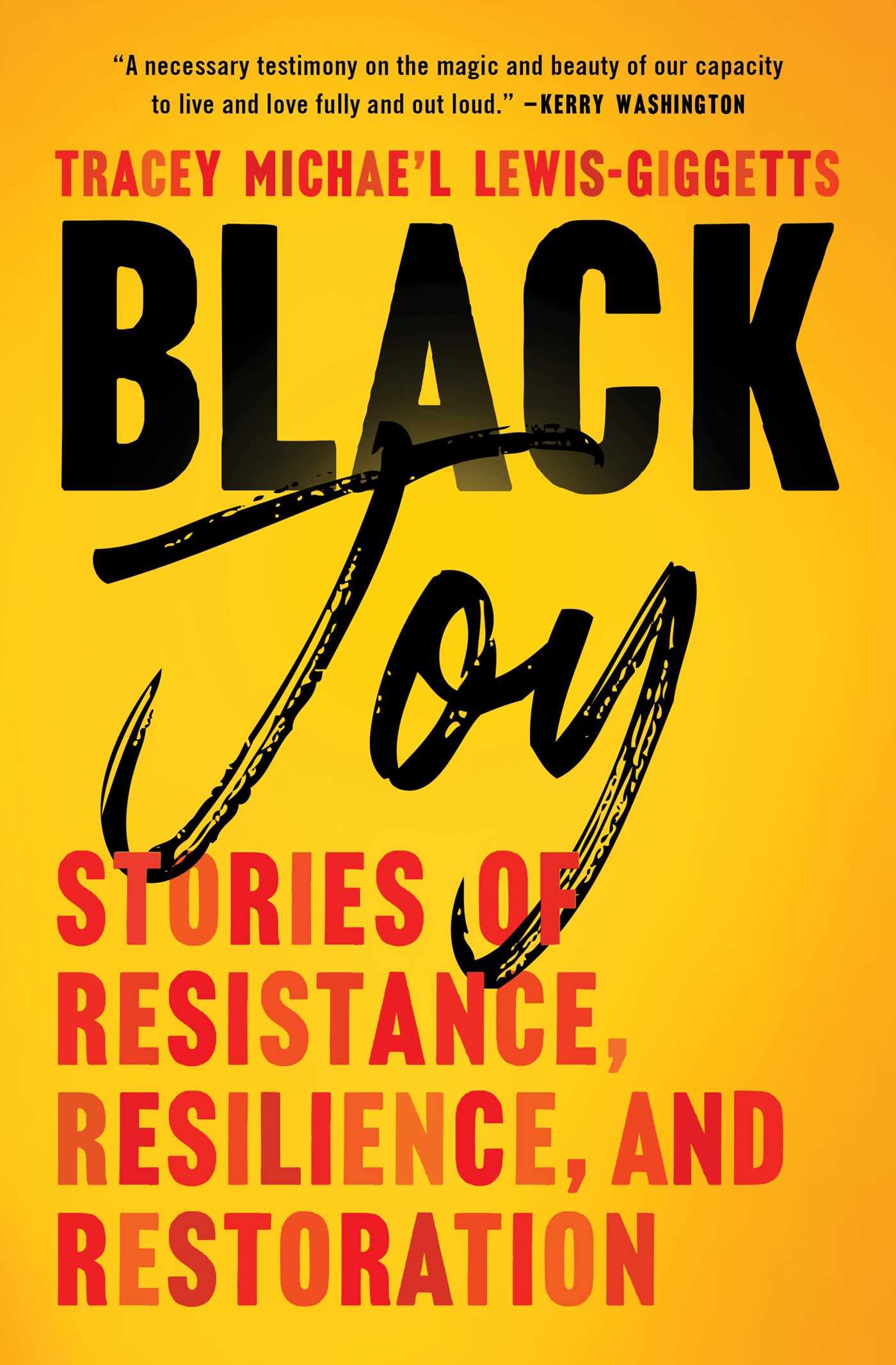 Black Joy: Stories of Resistance, Resilience, and Restoration SureShot Books