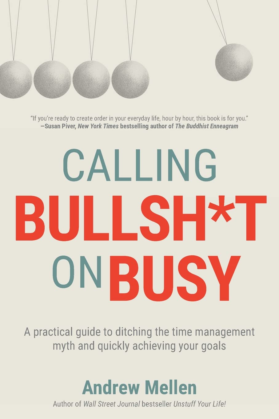 Calling Bullsh*t On Busy Paperback First Line Press