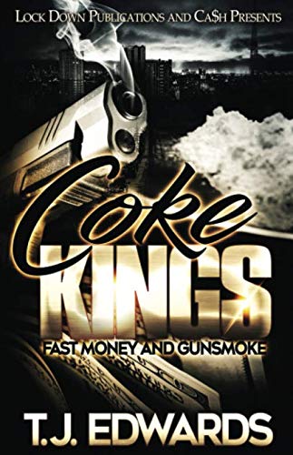Coke Kings: Fast Money and Gunsmoke SureShot Books Publishing LLC
