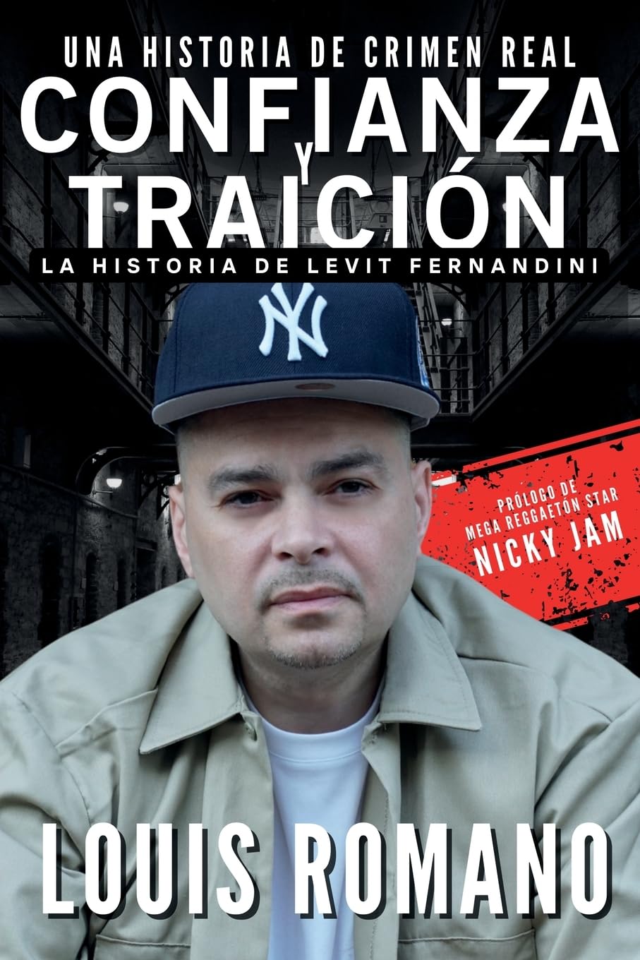 Confianza Y Traición: La historia de Levit Fernandini (Spanish Edition)