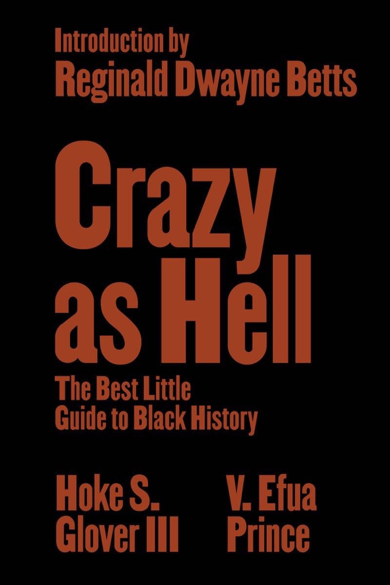 Crazy as Hell - The Best Little Guide to Black History - SureShot Books Publishing LLC