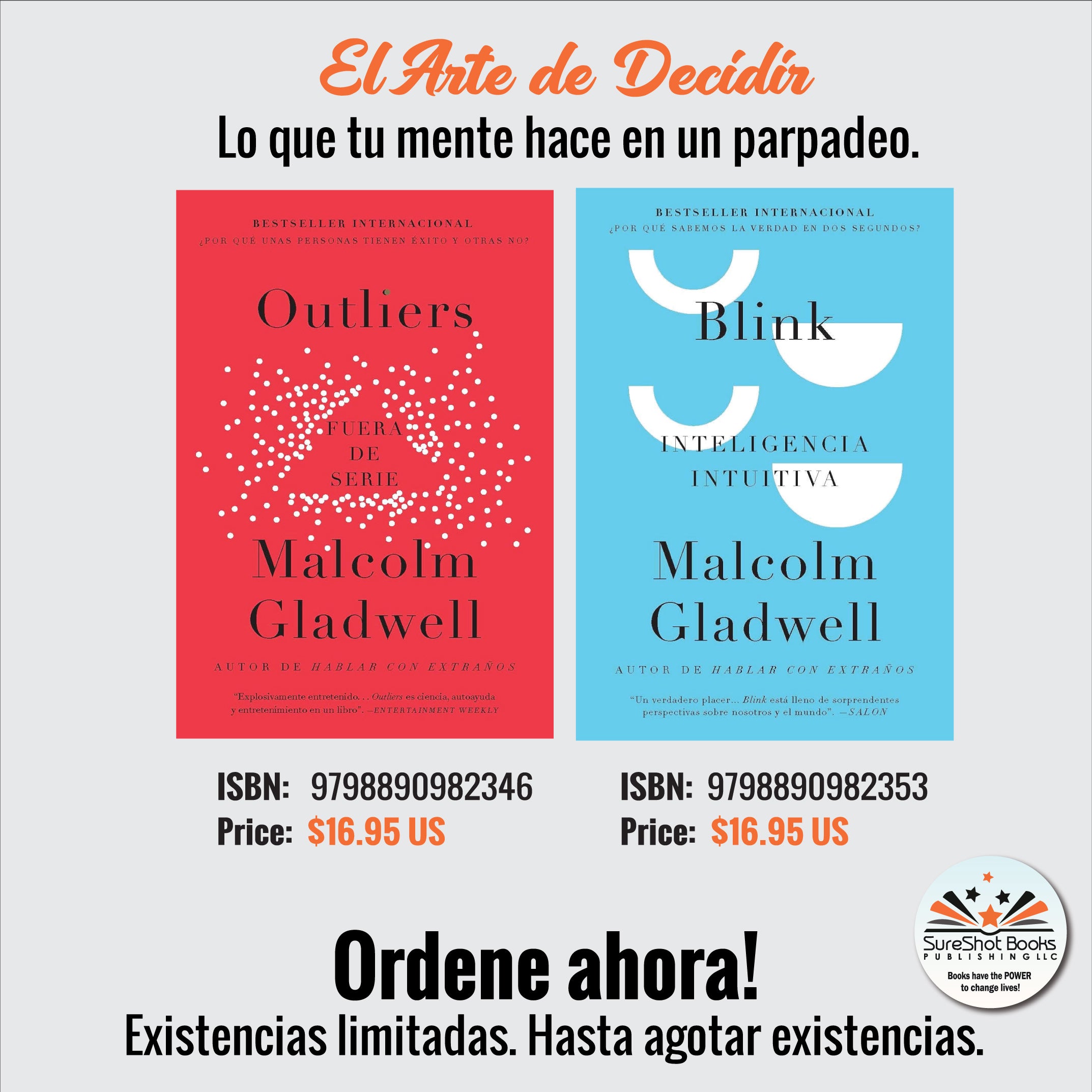 El Arte de Decidir - Lo que tu mente hace en un parpadeo - SureShot Books Publishing LLC