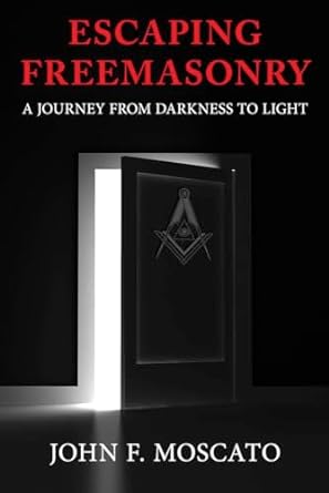 Escaping Freemasonry - SureShot Books Publishing LLC