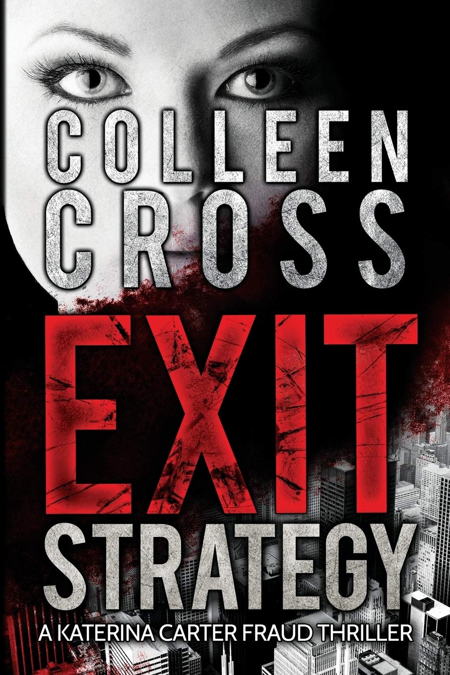 Exit Strategy A Katerina Carter Fraud Legal Thriller (Katerina Carter Fraud Legal Thriller #1) - SureShot Books Publishing LLC