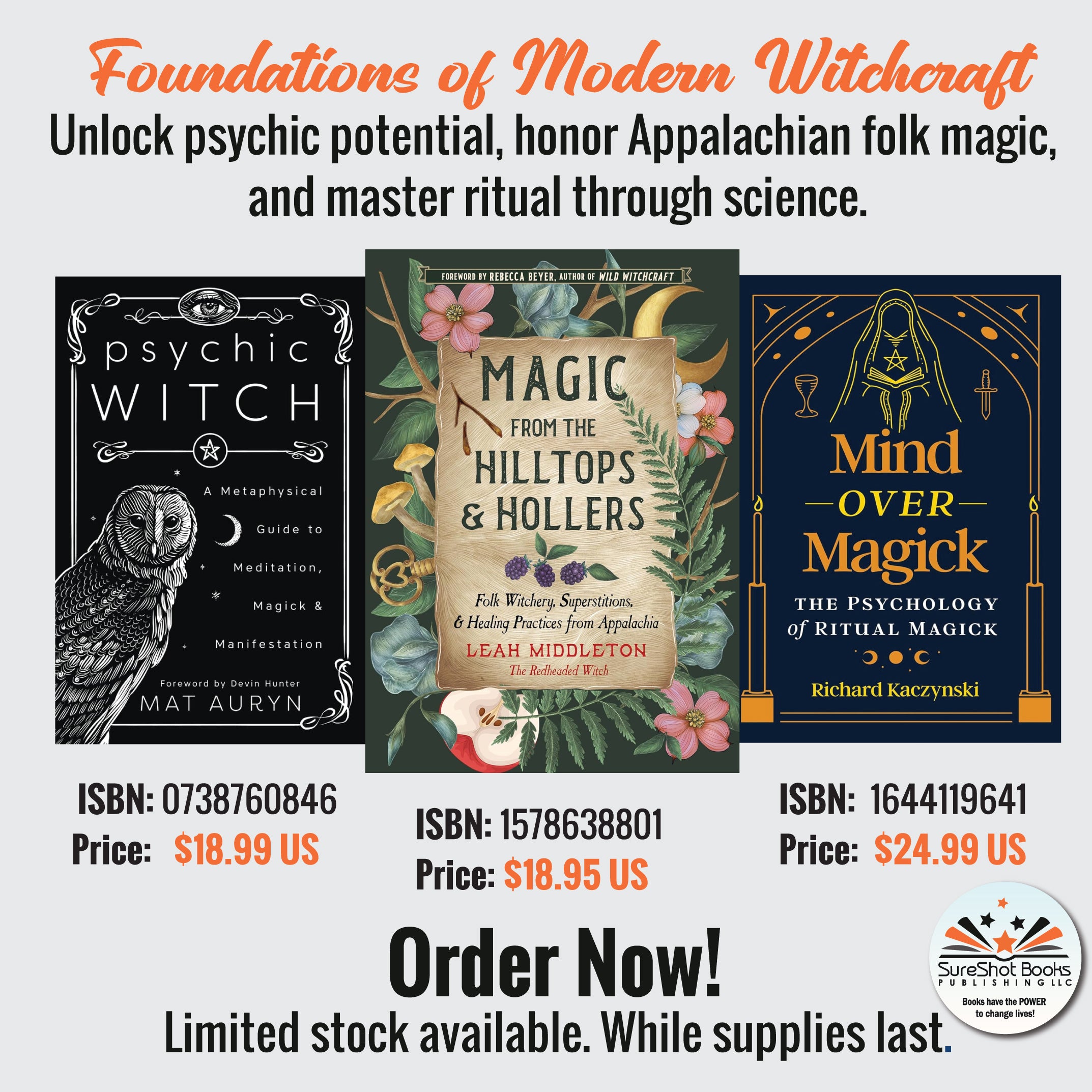 Foundations of Modern Witchcraft - Unlock psychic potential, honor Appalachian folk magic, and master ritual through science - SureShot Books Publishing LLC