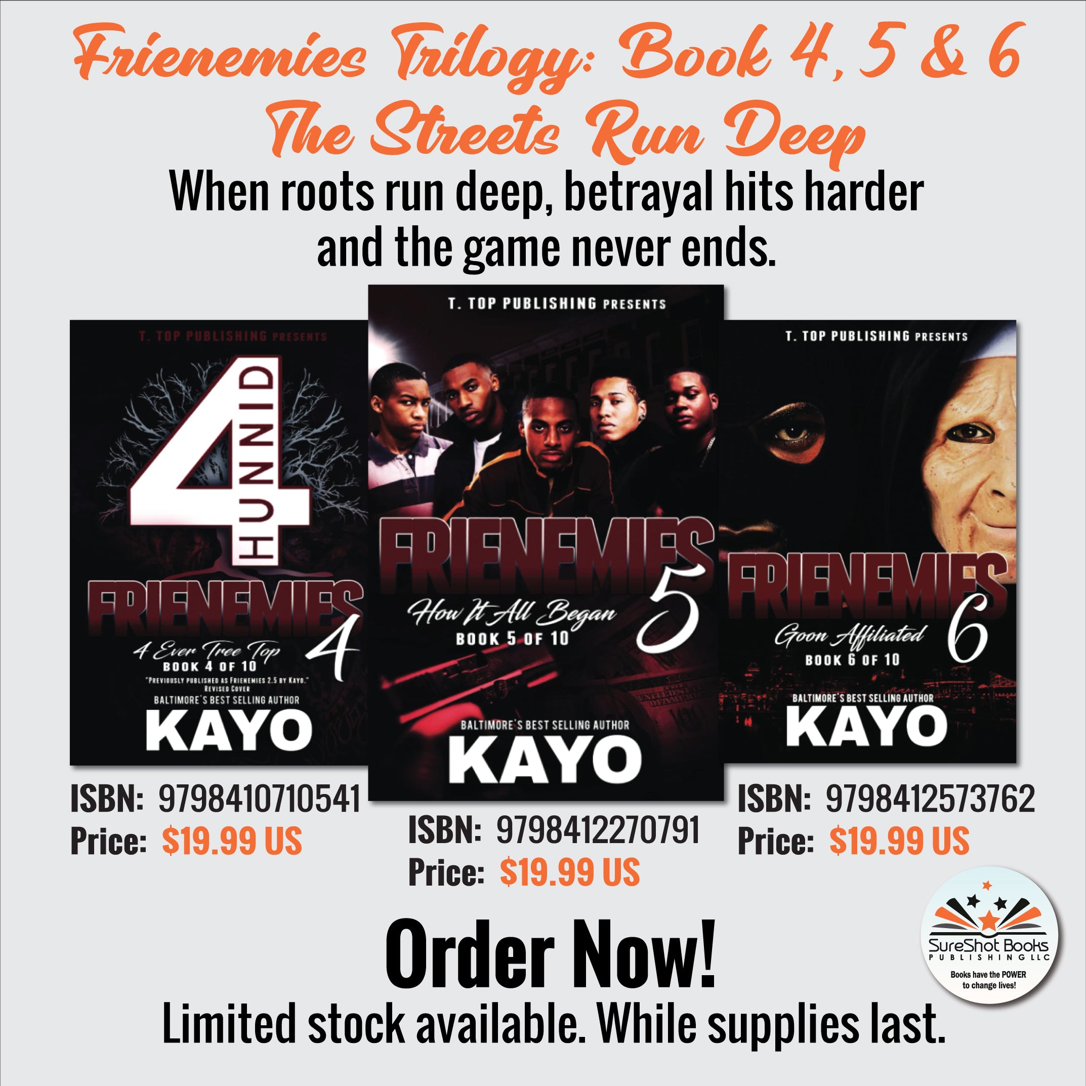 Frienemies Trilogy: Book 4, 5 & 6 - The Streets Run Deep