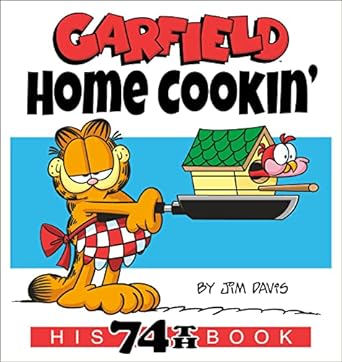 Garfield Home Cookin' His 74th Book (Garfield) - SureShot Books Publishing LLC