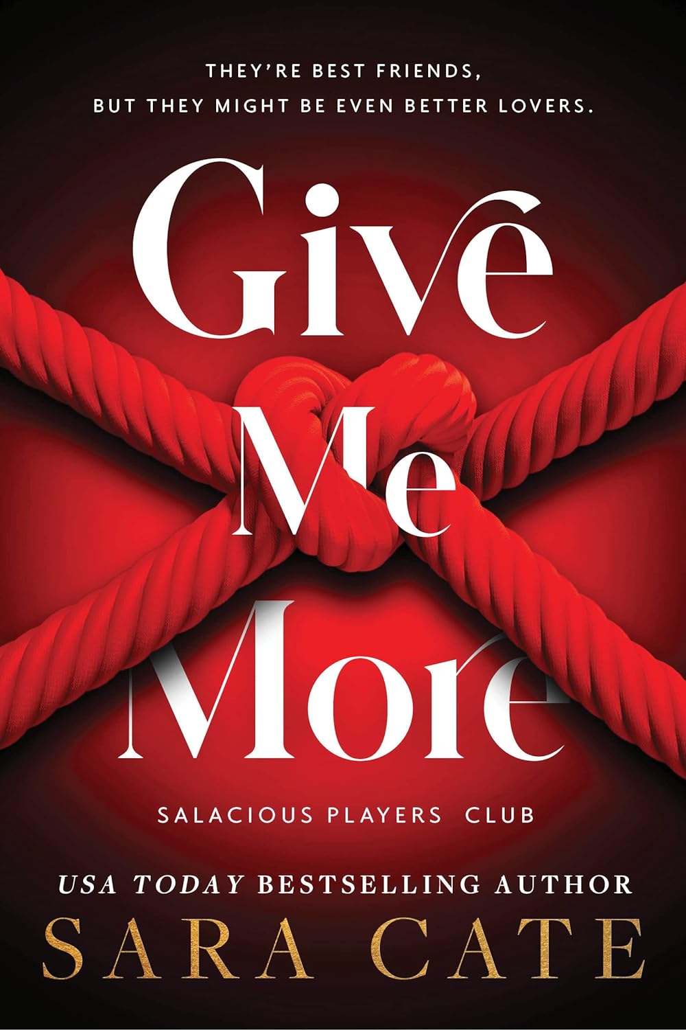 Give Me More (Salacious Players' Club #3) - SureShot Books Publishing LLC